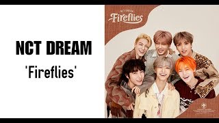 NCT DREAM - Fireflies | Lyrics