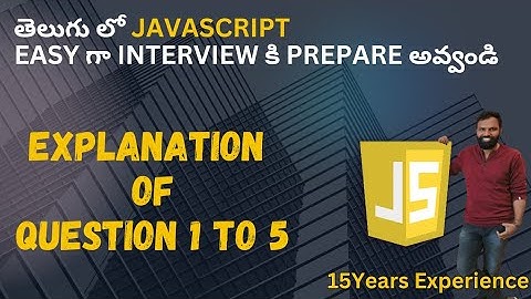 javascript interview questions explaination 1 to 5 questions