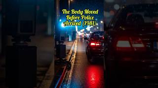 Ciało Przeniesiono Przed Przybyciem Policji 1981