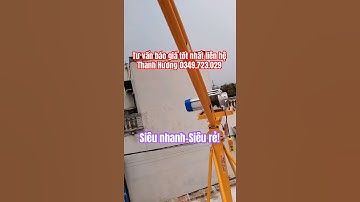 Cẩu xoay 360 độ 500kg.giá rẻ nhất thị trường.Tời vật liệu xây dựng siêu nhanh 35m/p.Khách dùng ok
