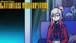 [Limbus Company #25] Let's Finish the Railway Before the New Chapter