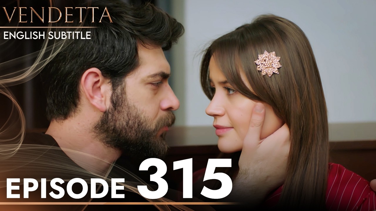 Vendetta - Episode 315 English Subtitled | Kan Cicekleri