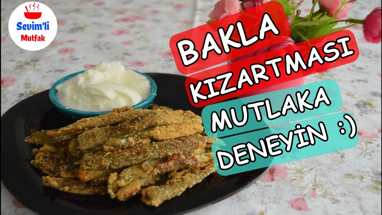 Baklayı Sevdirecek Tarif Nefis Bakla Kızartması | Kolay Yemek Tarifleri