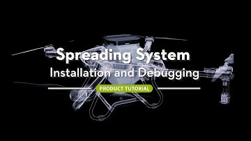 Tutorial video || Installation and debugging of Z series spreading system