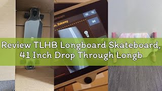Review Tlhb Longboard Skateboard, 41 Inch Drop Through Longboard Complete 9-Ply Nature Maple Premium