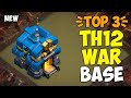 TOP 3 TH12 WAR BASE WITH LINK 2020! Anti 2 Star Town Hall 12 Base Links in Clash of Clans