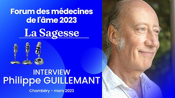 Interview de Philippe GUILLEMANT, conférencier au Forum des médecines de l