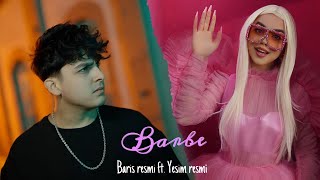Miniatura de vídeo de "Barış Resmi & Yeşim Resmi - Barbie [Official Music Video] (2022) / باريش دادا & يشيم - باربي"