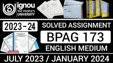 BPAG 173 SOLVED ASSIGNMENT 2023-24 | BPAG 173 SOLVED ASSIGNMENT 2024 IN ENGLISH | BPAG 173 2023-24