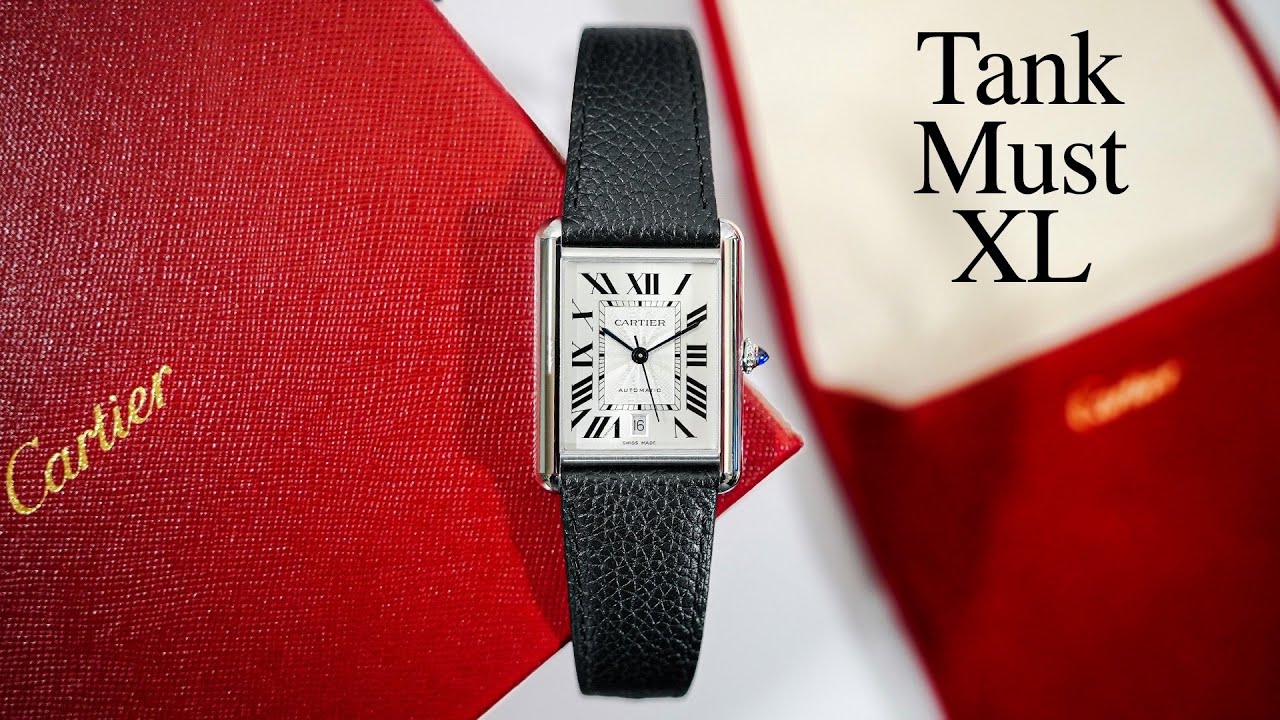 Cartier Tank Must XL | Overview of a Timeless Icon - YouTube