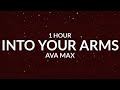 Gambar cover Ava Max - Into Your Arms 1 Hour