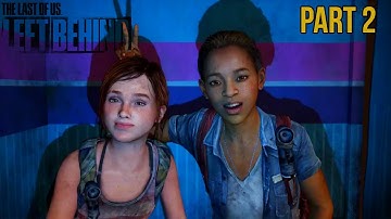 The Last of Us Remastered Left Behind Part 2