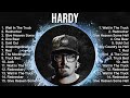 Hardy greatest hits full album  top songs of the hardy