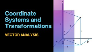Coordinate Systems and Transformations