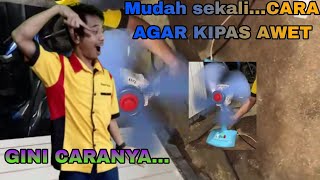 Rahasia kipas angin awet seumur hidup