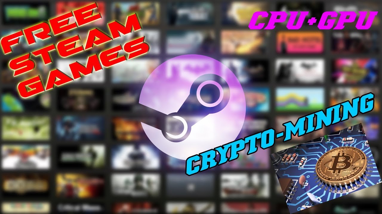 How to earn Steam keys for free - CryptoMining [CPU+GPU methods