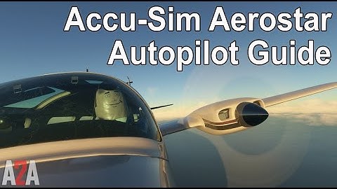 Master the A2A Accu-Sim Aerostar 600 Autopilot | Accu-Sim Tips & Tricks for MSFS2024/MSFS2020 Pilots