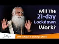 Will The 21-day Lockdown Work? 🙏 With Sadhguru in Challenging Times - 25 Mar