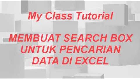 Cara Membuat SEARCH BOX untuk Pencarian Data Di Excel