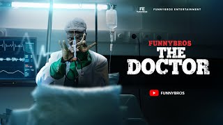 FUNNYBROS THE DOCTOR | Funnybros Comedy