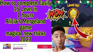 How to complete Easily 15 Level Alicia's Mergeland game | English language tutorial 2023 screenshot 3