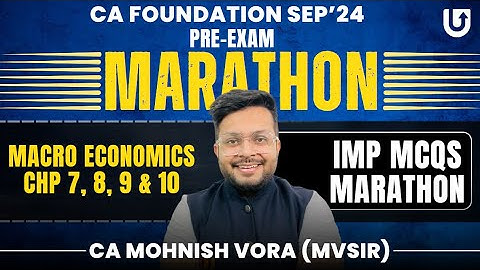 Macro Economics MCQ Marathon | Pre- Exam Marathon | CA Foundation Sep 2024 | CA Mohnish Vora | MVSIR