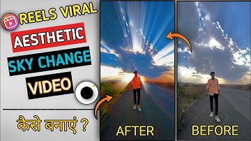 How To Make Aesthetic Sky Change Video In Android \ IOS | Sky Change Video Editing || A-one Altaf