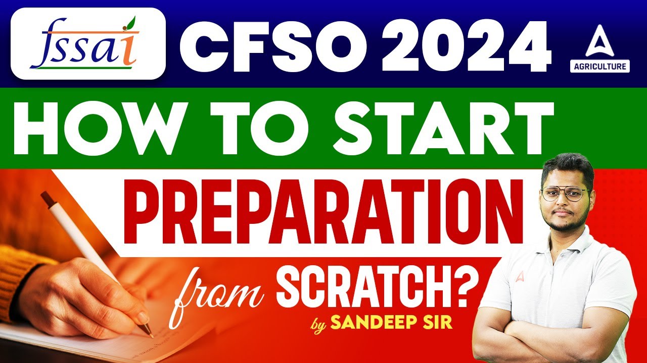 fssai-cfso-2024-how-to-start-preparation-from-scratch-by-sandeep-sir