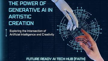 Power of Generative AI in Artistic Creation - Explore the Intersection of AI and Creativity