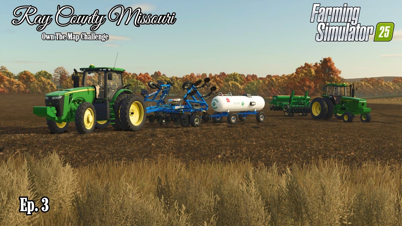 Applying Anhydrous! - Ray County, Missouri Ep. 3 | Farming Simulator 25