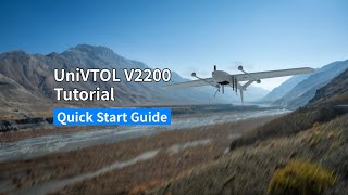 Complete VTOL UAV Beginner’s Guide | UniVTOL V2200 Tutorial