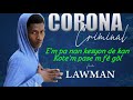 Lawman  corona criminal lyrics