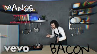 Manos (Gewrgios Manolopoulos) - Βρε αν δεν είναι τραγανό το μπέικον (BACON) - (Music Video Clip)