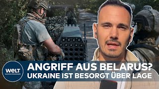 PUTINS KRIEG: Angriff aus Belarus Ukraine besorgt über mögliche neue Front im Norden