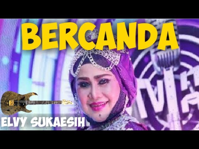 BERCANDA elvy sukaesih | Backing track gitar class=