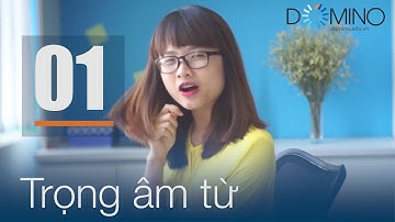 Bí kíp phát âm tiếng Anh: Tập 1 - Trọng âm từ