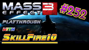 Mass Effect Trilogy Playthrough w/ SkillFire10 - Part 252: Landon