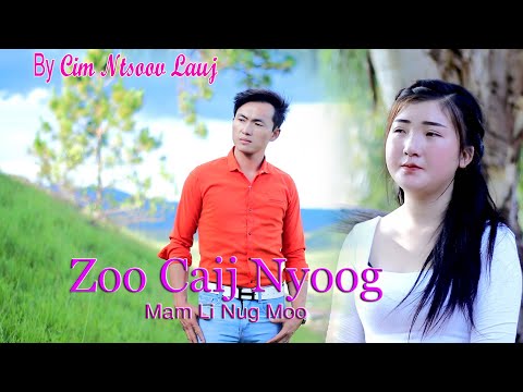 Cim Ntsoov Lauj - Zoo Caij Nyoog Mam Li Nug Moo - [Official MV] Nkauj Tawm Tshiab 2021