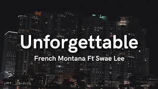 French Montana Ft Swae Lee - Unforgettable (Slowed X Reverb)