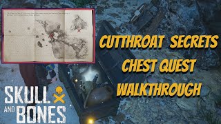 Cutthroat Secrets Quest Guide Cutthroat Secrets Chest Location Skull And Bones Guide