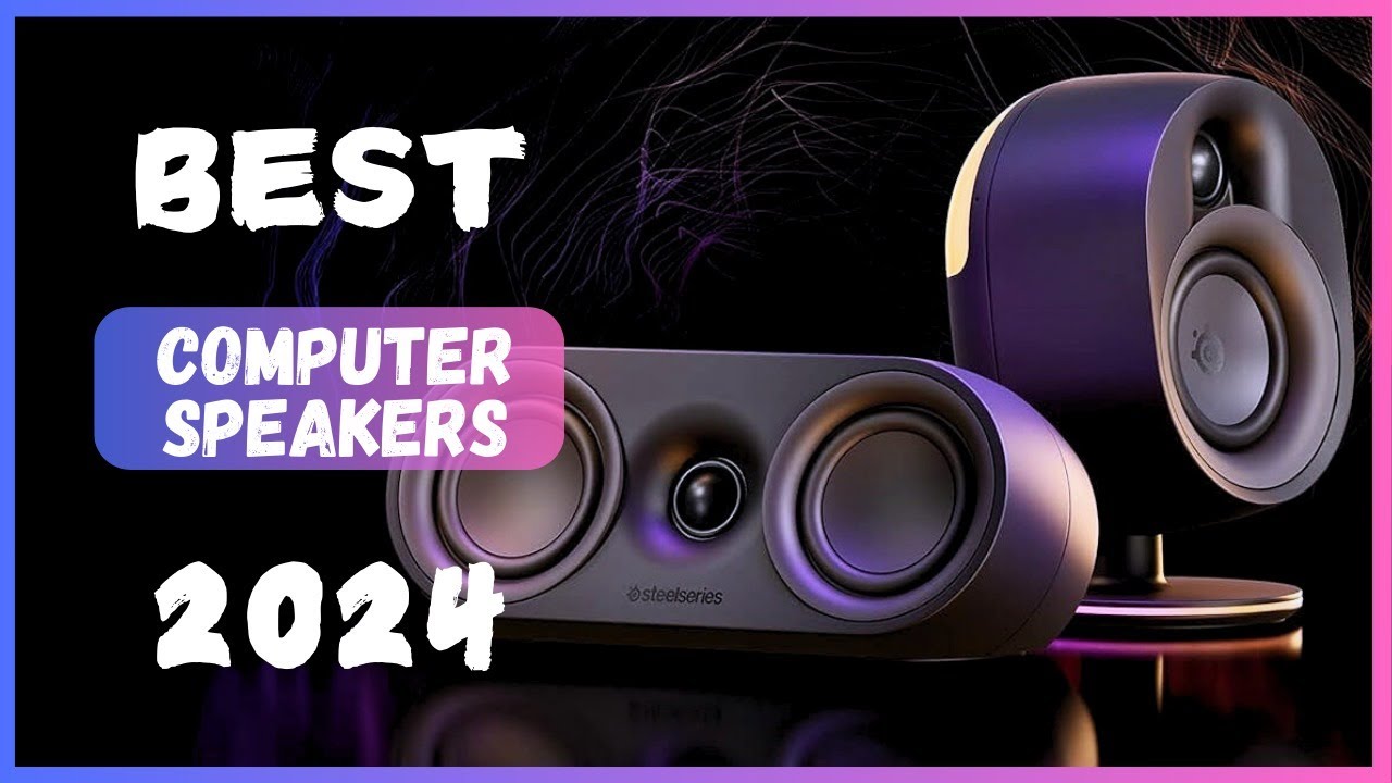 Best Computer Speakers Of 2024 ! [ Before purchasing one Time watch ...