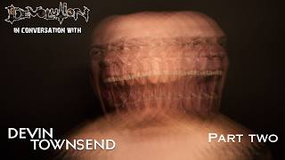 Devolution Magazine: In Conversation With: Devin Townsend - Part 2