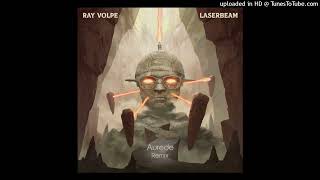 RAY VOLPE - LAZERBEAM (Aurede HARDPSY Flip)