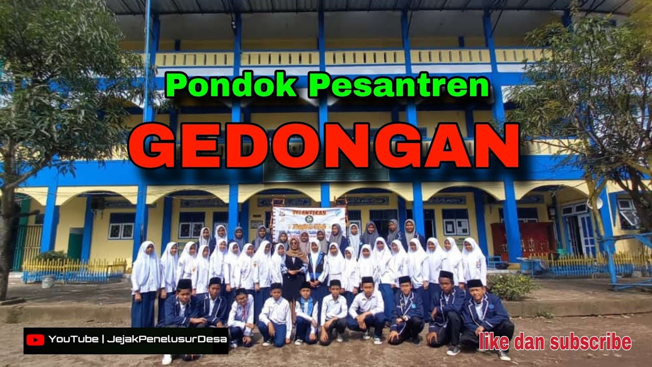 PONDOK PESANTREN GEDONGAN DESA ENDER KECAMATAN PANGENAN KABUPATEN CIREBON