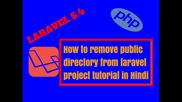 How to remove public directory from laravel project tutorial in Hindi | Laravel 5 4 Tutorial
