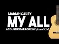 My all  mariah carey acoustic guitar karaoke version