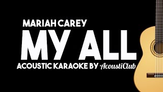 My All - Mariah Carey (Acoustic Guitar Karaoke Version) chords