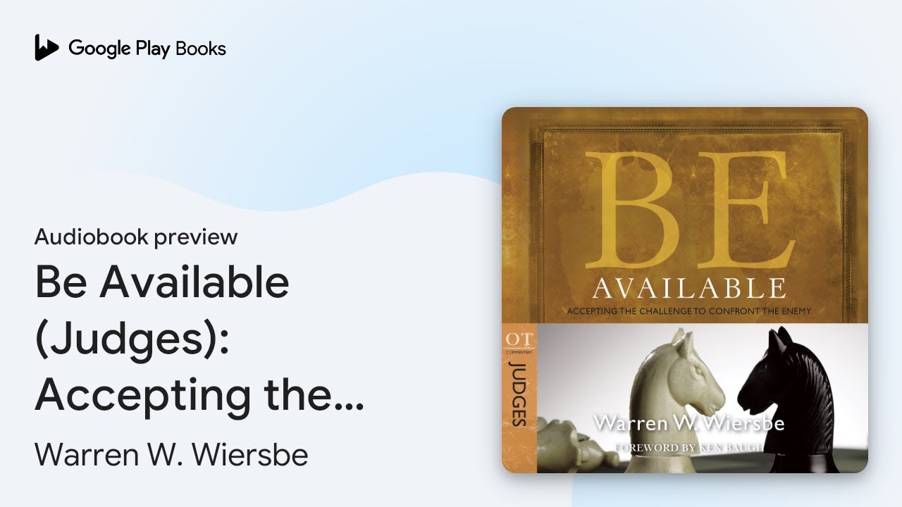Be Available (Judges): Accepting the Challenge… by Warren W. Wiersbe · Audiobook preview