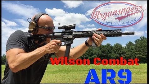 Cover Image for Wilson Combat AR9 Carbine Review (HD)