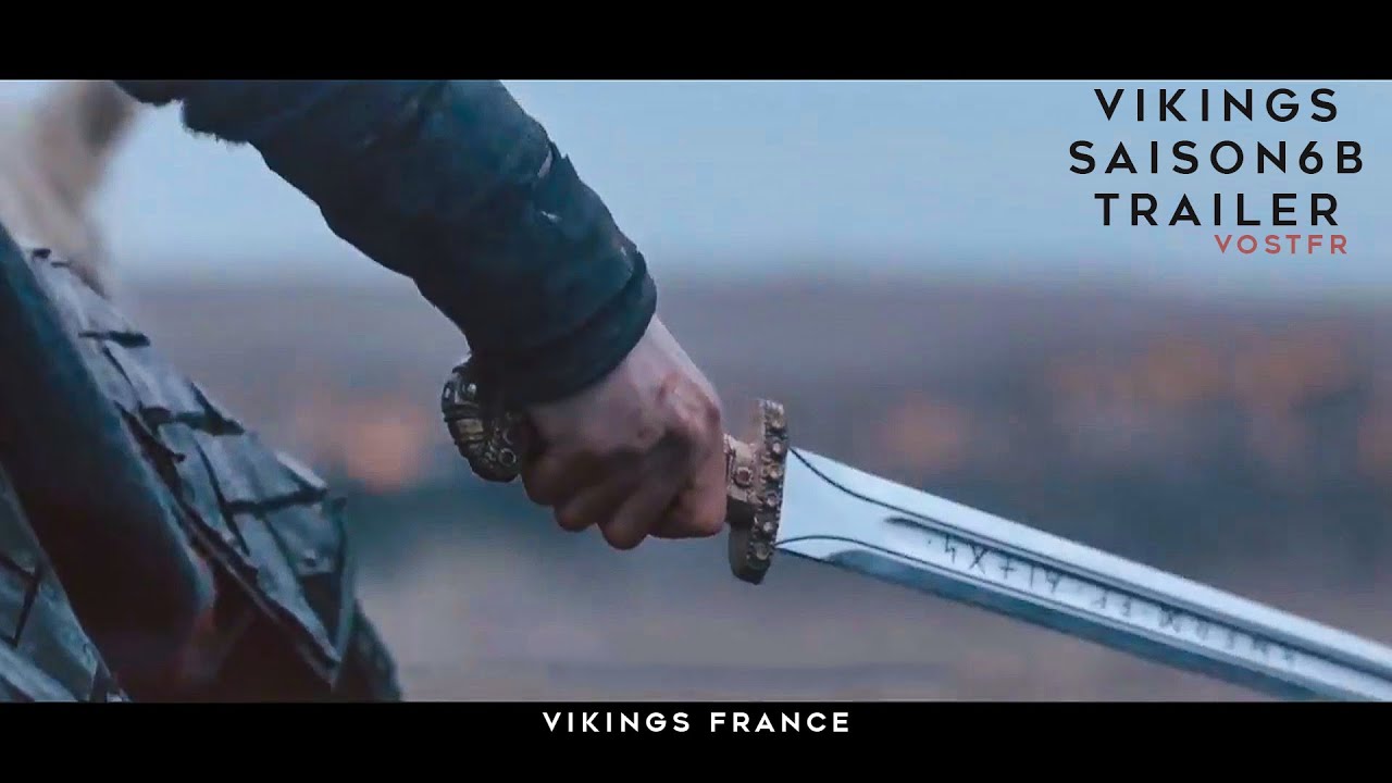 VIKINGS - SAISON 6 B | TRAILER VOSTFR - YouTube